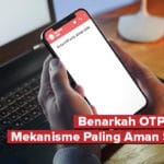 OTP Mekanisme Paling Aman?