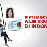 eKYC Wajib Digunakan Di Indonesia?