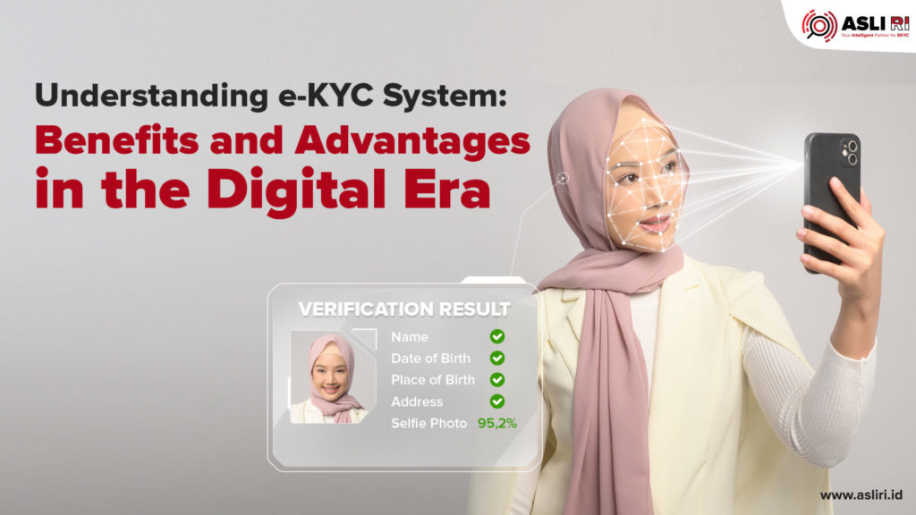 Understanding E-KYC System: Benefits And Advantages In The Digital Era ...